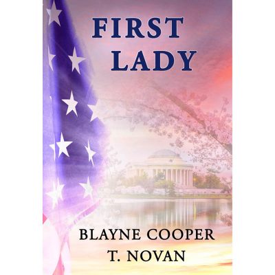 First Lady (6th Edition) by T. Novan and Blayne Cooper