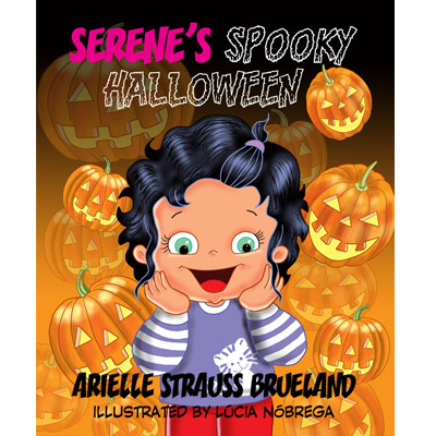 Serene's Spooky Halloween by Arielle Strauss Brueland