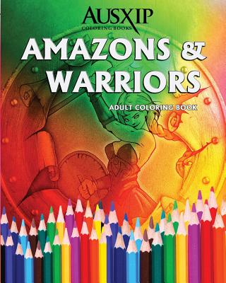 Amazons & Warriors Volume 1 - Adult Coloring Book (Copy)